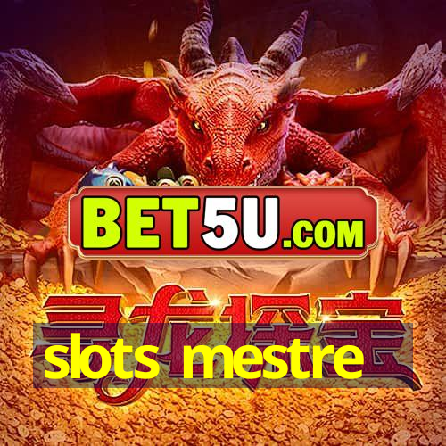 slots mestre